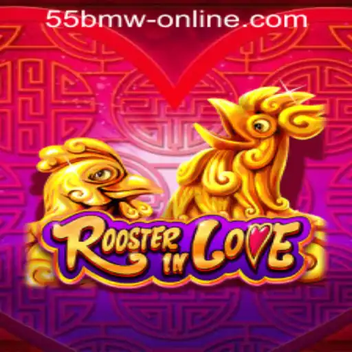 RoosterInLove: A New Adventure in 55bmw Online Casino